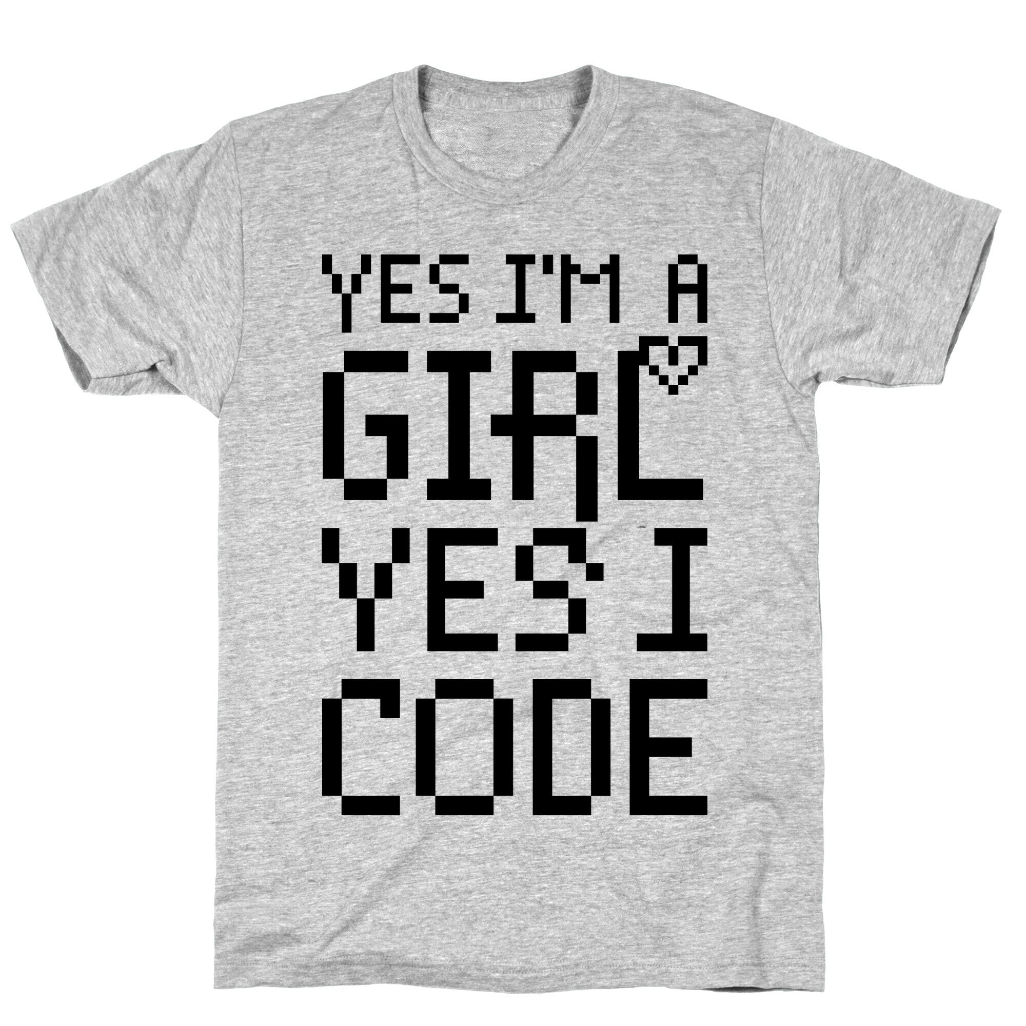 Yes I'm A Girl Yes I Code T-Shirt